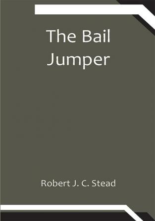 The Bail Jumper