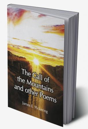 The Call of the Mountains and other Poems