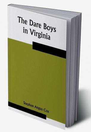 The Dare Boys in Virginia