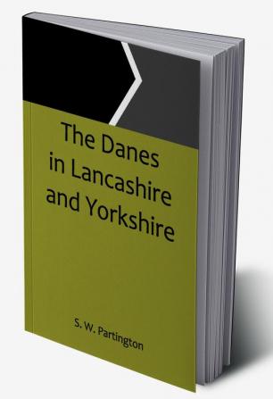 The Danes in Lancashire and Yorkshire