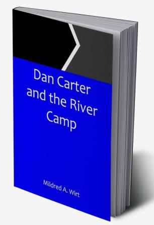 Dan Carter and the River Camp