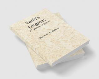 Earth's Enigmas: A Volume of Stories