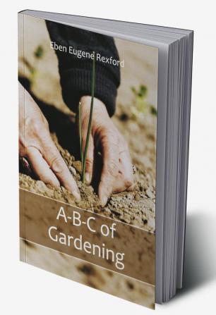 A-B-C of Gardening