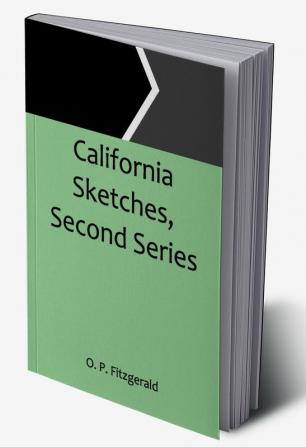 California Sketches Second Series