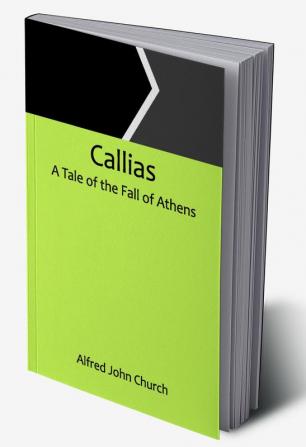 Callias: A Tale of the Fall of Athens