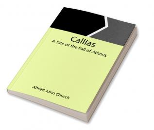 Callias: A Tale of the Fall of Athens