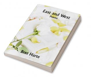 East and West: Poems