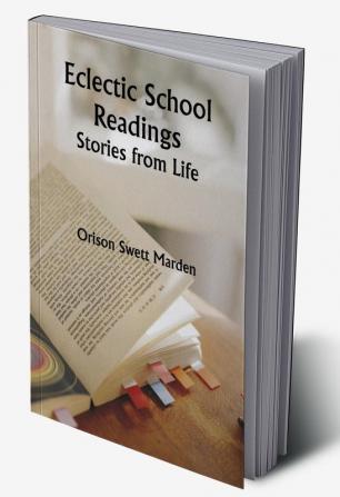 Eclectic School Readings: Stories from Life