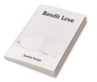 Bandit Love