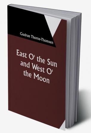 East O' the Sun and West O' the Moon