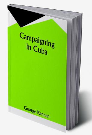 Campaigning in Cuba