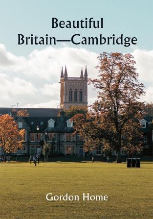 Beautiful Britain—Cambridge