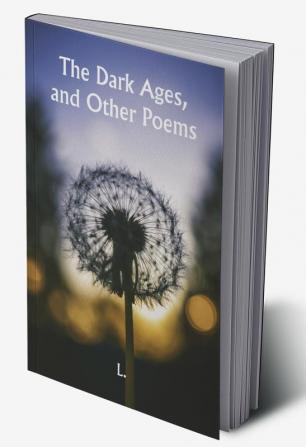 The Dark Ages and Other Poems