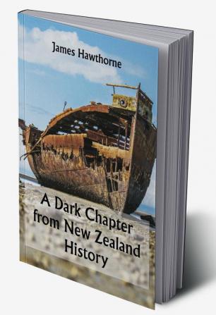 A Dark Chapter from New Zealand History