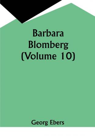 Barbara Blomberg (Volume 10)