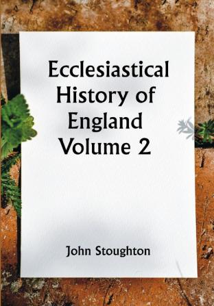 Ecclesiastical History of England from the Opening of the Long Parliament to the Death of Oliver Cromwell

Volume 2--The Church of the Commonwealth