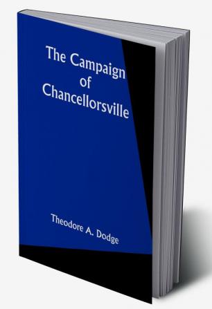 The Campaign of Chancellorsville