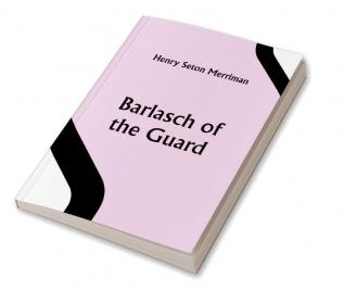 Barlasch of the Guard