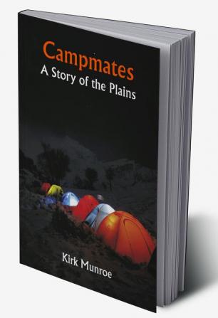 Campmates: A Story of the Plains