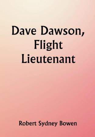 Dave Dawson Flight Lieutenant