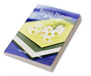 Barren Honour; A Novel