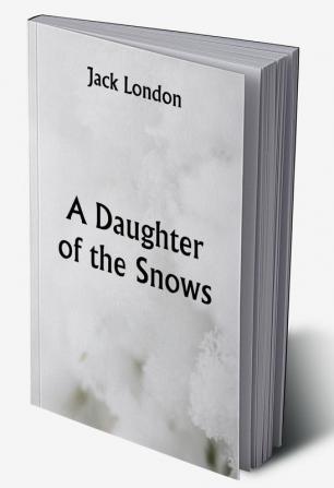 A Daughter of the Snows