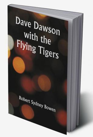 Dave Dawson with the Flying Tigers