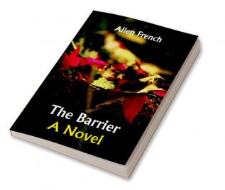 The Barrier; A Novel