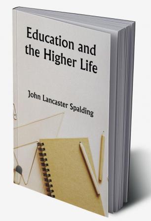 Education and the Higher Life