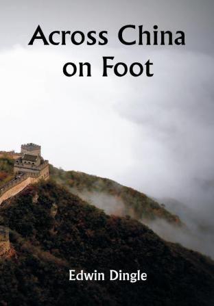 Across China on Foot