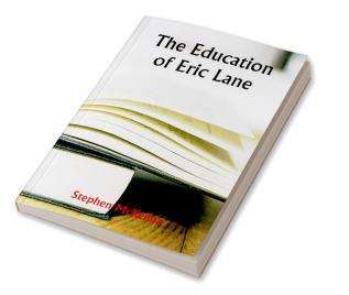 The Education of Eric Lane