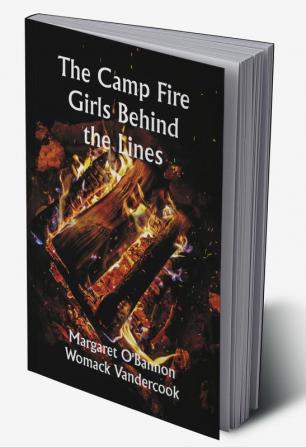 The Camp Fire Girls Behind the Lines