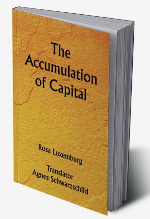 The Accumulation of Capital