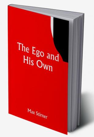 The Ego and His Own