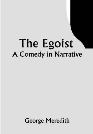 The Egoist: A Comedy in Narrative