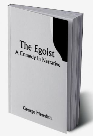 The Egoist: A Comedy in Narrative