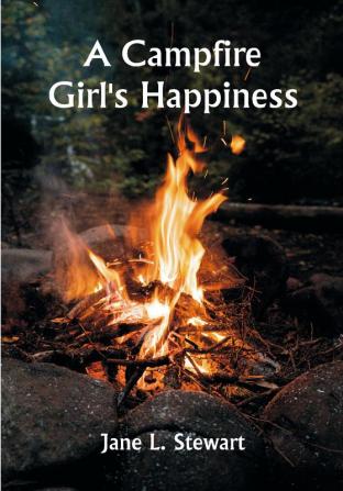 A Campfire Girl's Happiness