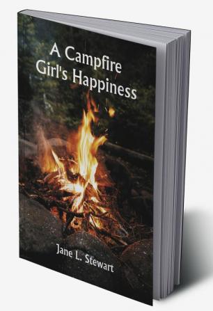 A Campfire Girl's Happiness