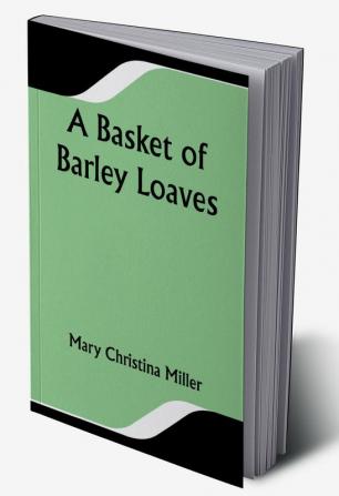 A Basket of Barley Loaves