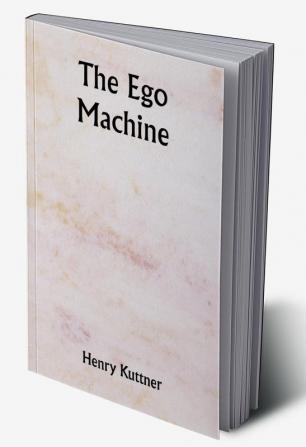 The Ego Machine