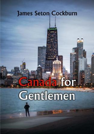 Canada for Gentlemen