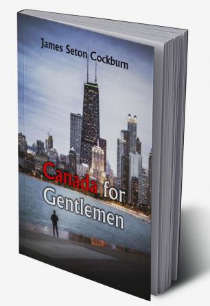 Canada for Gentlemen