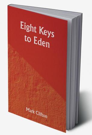 Eight Keys to Eden