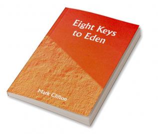 Eight Keys to Eden