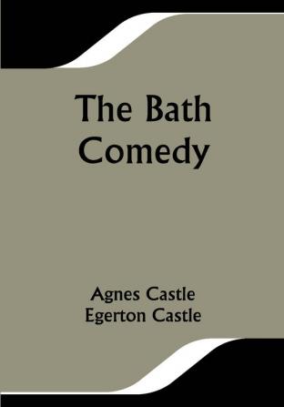 The Bath Comedy