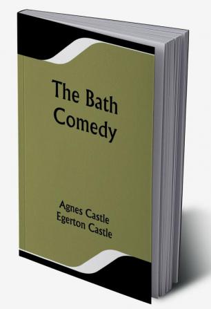 The Bath Comedy