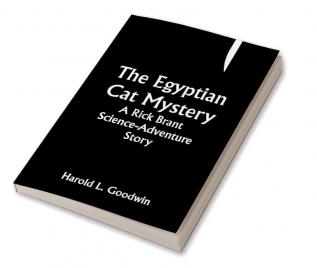 The Egyptian Cat Mystery: A Rick Brant Science-Adventure Story