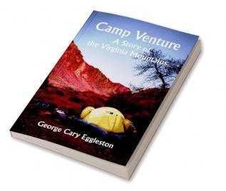 Camp Venture: A Story of the Virginia Mountains