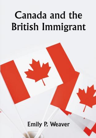 Canada and the British immigrant