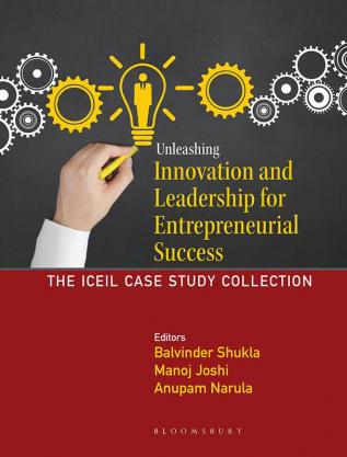 Unleashing Innovation and Leadership for Entrepreneurial Success: The ICEIL Case Study Collection